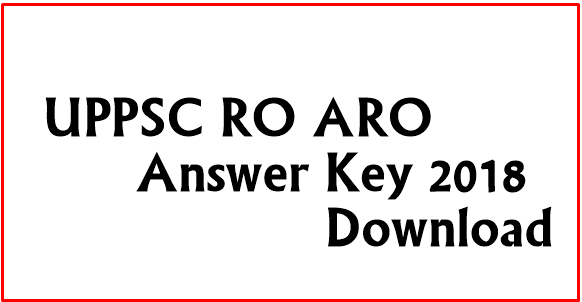 UPPSC RO ARO Answer Key 2018