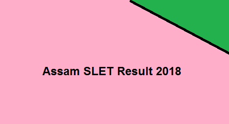 Assam SLET Result 2018
