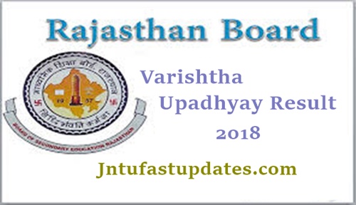 Rajasthan Varishtha Upadhyay Result 2018 Released – Download BSER 10+2 V.Upadhyay Merit List, Marksheet