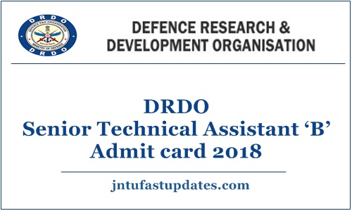 DRDO Senior Technical Assistant ‘B’ Admit card 2018
