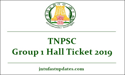 TNPSC Group 1 Hall Ticket 2019