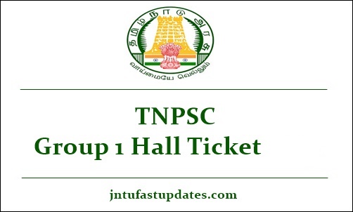 TNPSC Group 1 Hall Ticket 2022, Exam Date (OUT) Tamil Nadu Group 1 Prelims Admit Card