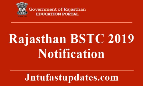 Rajasthan BSTC Apply Online 2019 (Started) – Application Form For D.EI.Ed Registration @ bstc2019.org