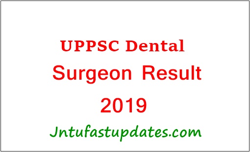 UPPSC Dental Surgeon Result 2019