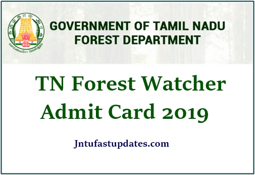 TNFUSRC Forest Watcher Hall Ticket 2019 (Released) – Admit Card, Exam Dates @ forests.tn.gov.in