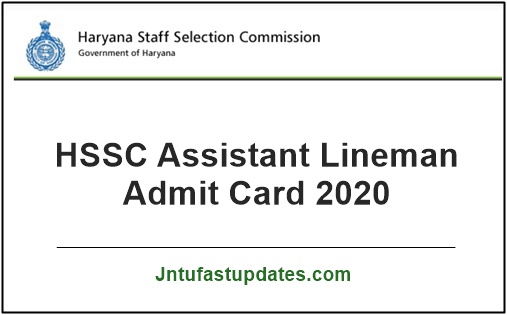 HSSC Assistant Lineman Admit Card 2020 (Released) – LDC, JSM, UDC Hall Ticket, Exam Date