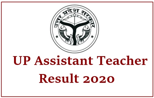 UP Assistant Teacher Merit List 2020 (Released) – District Wise Allotment & Cutoff Marks