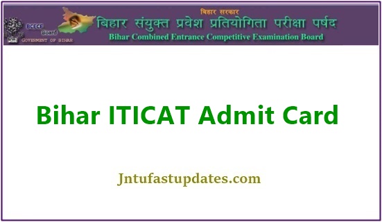 Bihar ITICAT Admit Card 2021 (Released) – ITICAT Hall Ticket/Call Letter Download @ bceceboard.bihar.gov.in