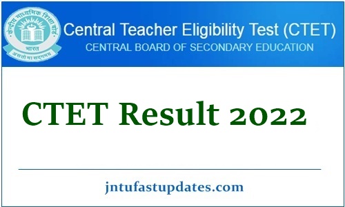 CTET Result 2022 Name Wise Released, Download Score Card & Cutoff Marks @ ctet.nic.in