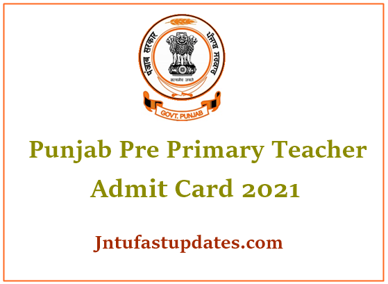 Punjab Pre Primary Teacher Admit Card 2021
