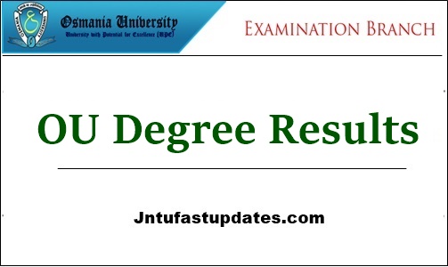 OU Degree Results 2022 (OUT) For 2nd 4th 6th Sem BA B.Com B.Sc Manabadi @ osmania.ac.in