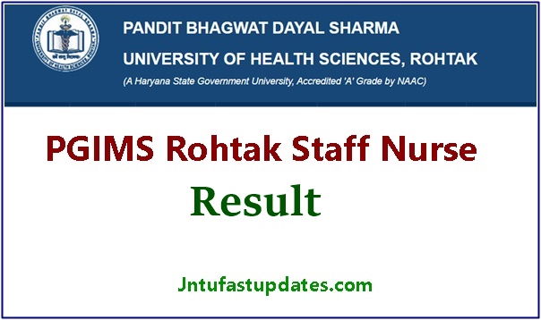 PGIMS Rohtak Staff Nurse Result 2022 – UHSR Cutoff Marks, Merit List (Selected Candidates)